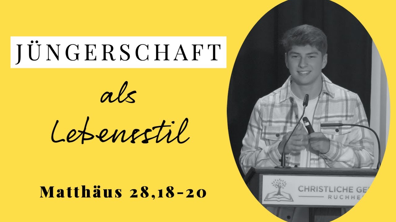 Jüngerschaft als Lebensstil (Matthäus 28,18-20) - Ruben