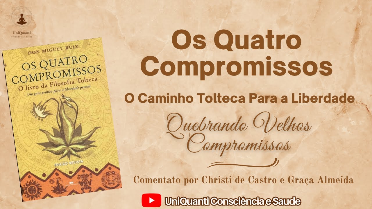 O Caminho Tolteca para a Liberdade - Querando velhos compromissos
