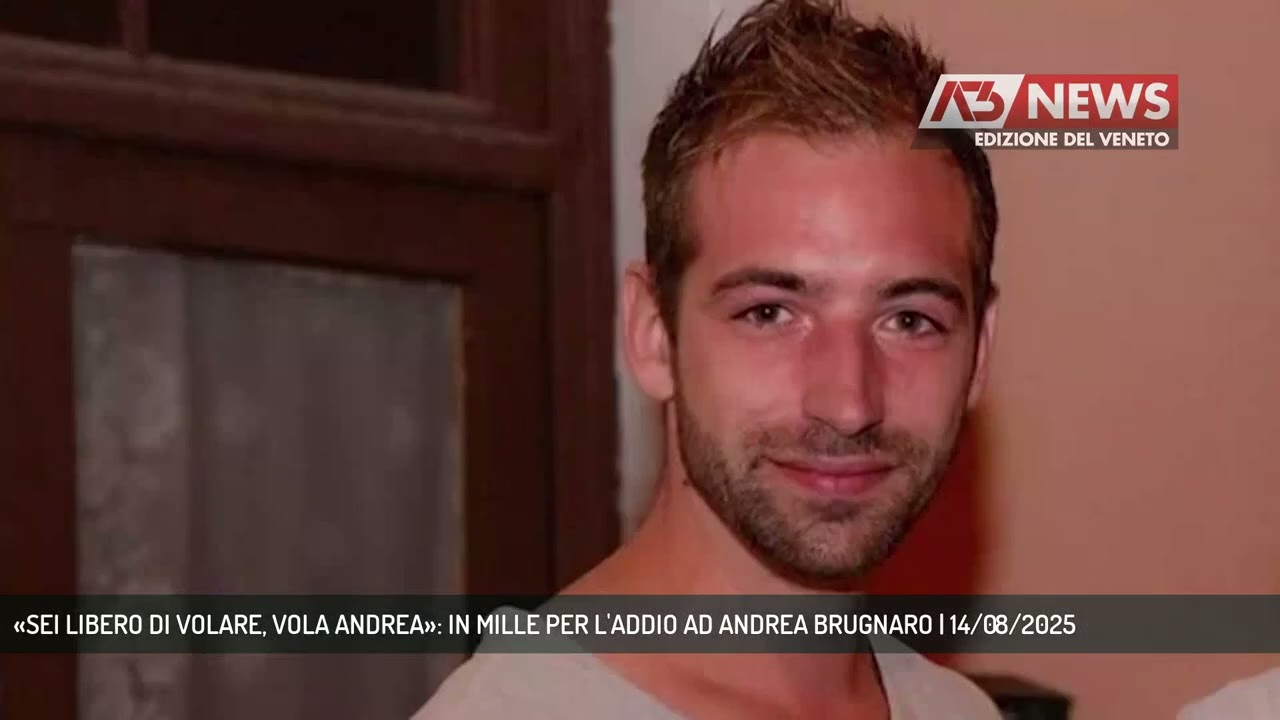 «SEI LIBERO DI VOLARE, VOLA ANDREA»: IN MILLE PER L'ADDIO AD ANDREA BRUGNARO | 14/08/2025