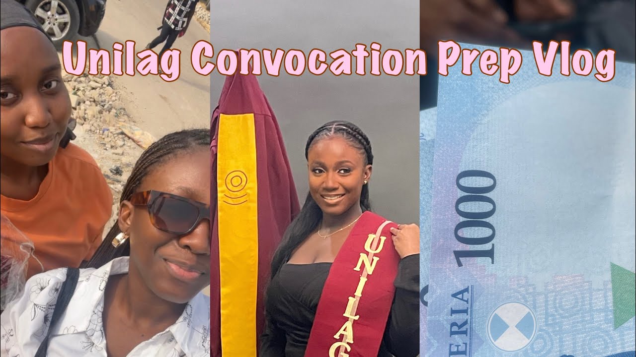 UNILAG convocation PREP| Hair day & more |You need money to leave Unilag