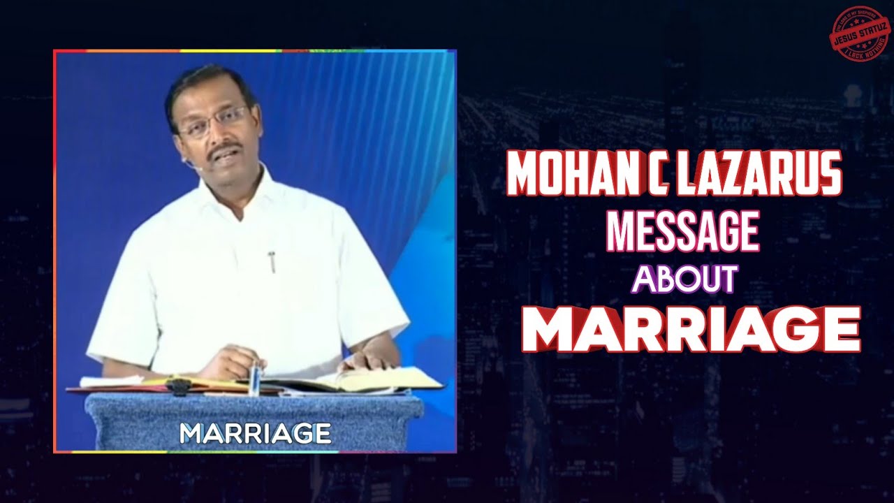 Mohan C Lazarus Message About Marriage | Youth Marriage Messages | Jesus WhatsApp Status |