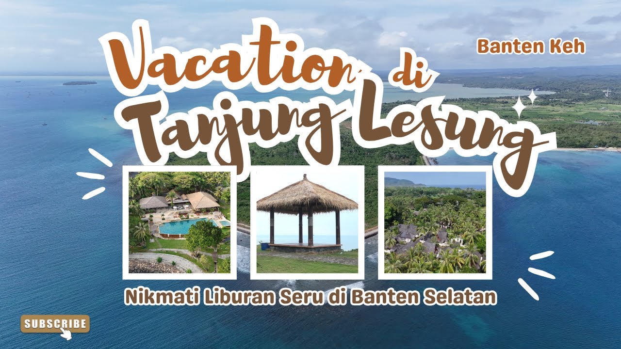 Tanjung Lesung, Pesona Bahari Rasa Bali di Banten Selatan