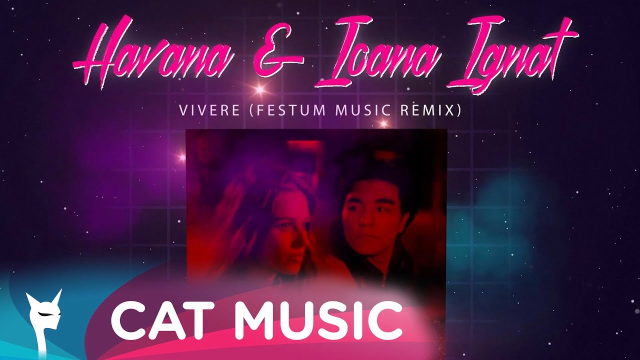 Havana & Ioana Ignat - Vivere (Festum Music Remix)
