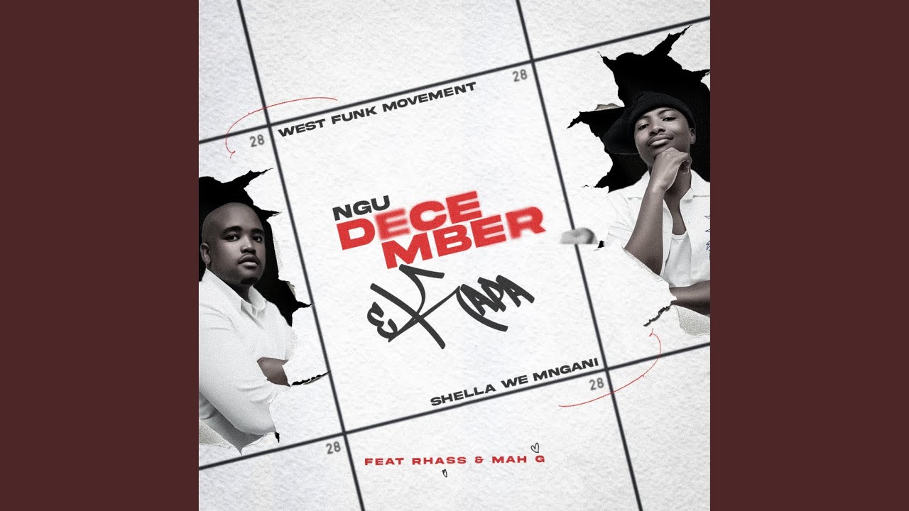 Ngu December eKapa (feat. Rhass, West Funk Movement & Ma-G)
