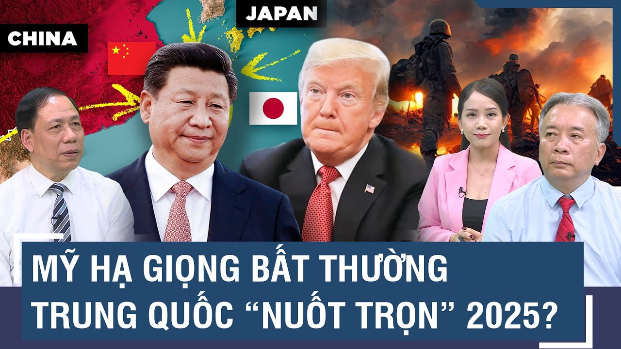 Chuyên gia: Mỹ xuống giọng, Trung Quốc lên thế, ai đang “nuốt trọn” ván cờ 2025? | BLQT