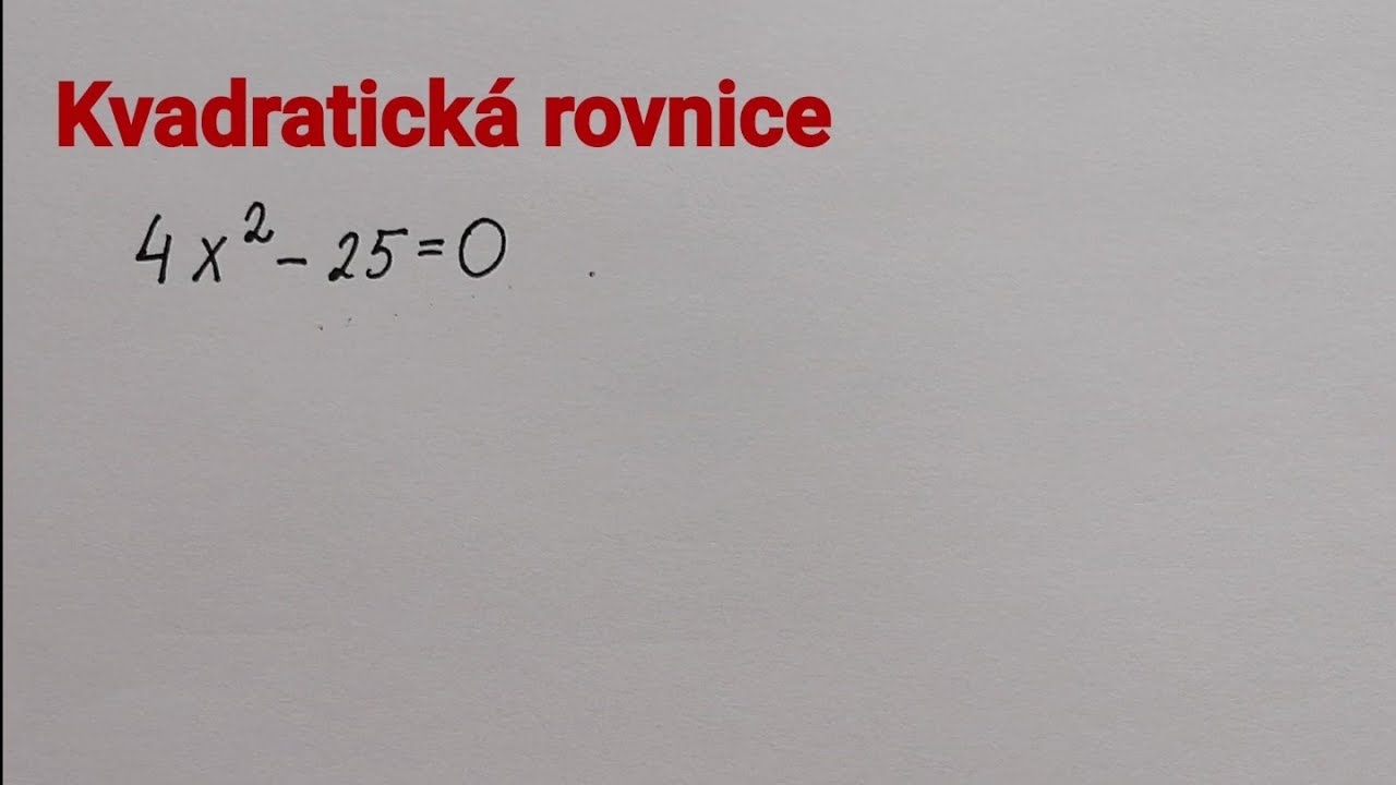 Kvadratická rovnice 3, ryze kvadratická rovnice