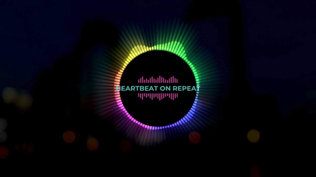 Heartbeat on Repeat