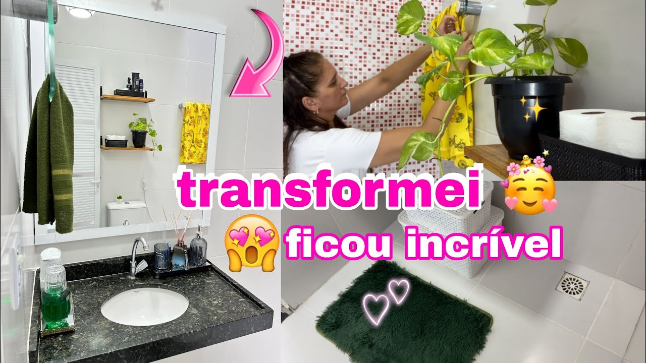 TRANSFORMEI MEU BANHEIRO🤩TIVE UMA IDÉIA INCRÍVEL😱DESSA VEZ EU SUPEREI🥰MUDEI TUDO💞FAXINA E DECORAÇÃO💞