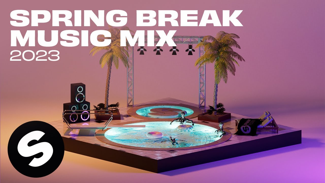 Spring Break Music Mix 2023 - Best Spring Break Music