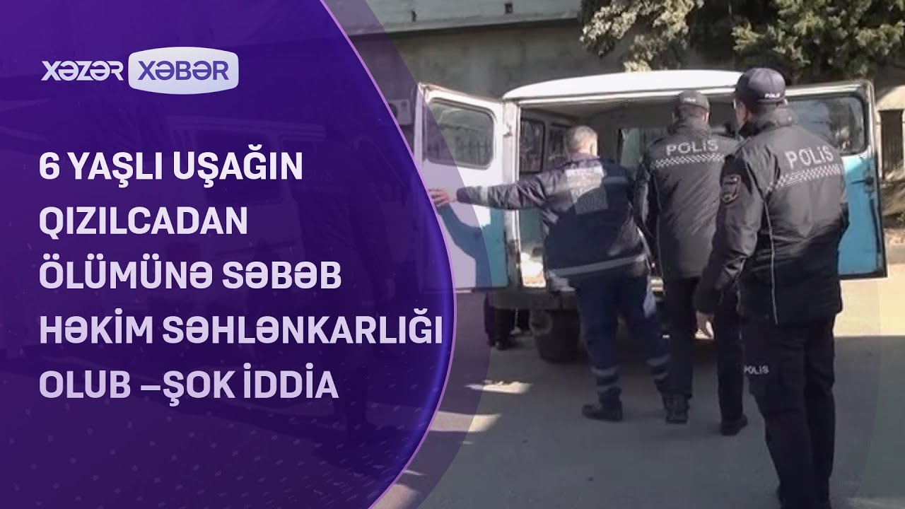 6 yaşlı uşağın qızılcadan ölümünə səbəb həkim səhlənkarlığı olub –ŞOK İDDİA