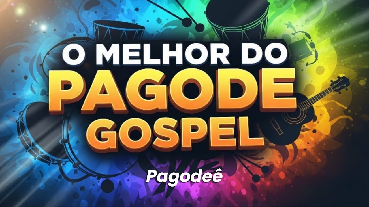 Depois Agradeça Por Ouvir Esse Pagode Gospel!