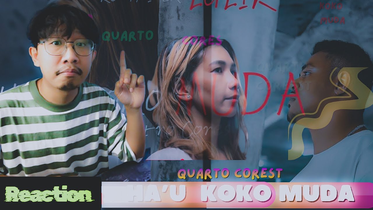 Reaction Quatro Cores - Ha'u Koko Muda | Mantap juga