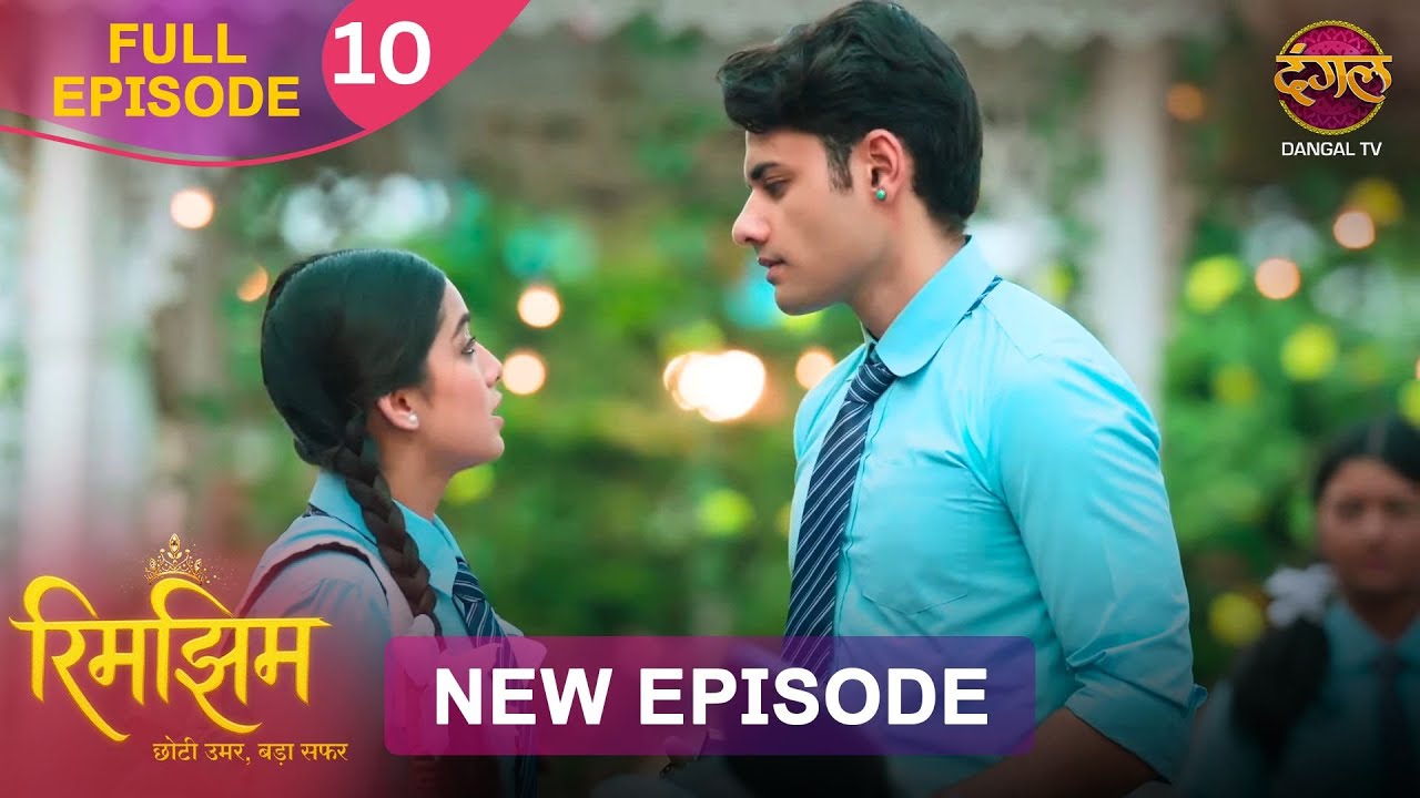 Sameer और Rimjhim की नोक-झोंक | Rimjhim | Full Episode 4K