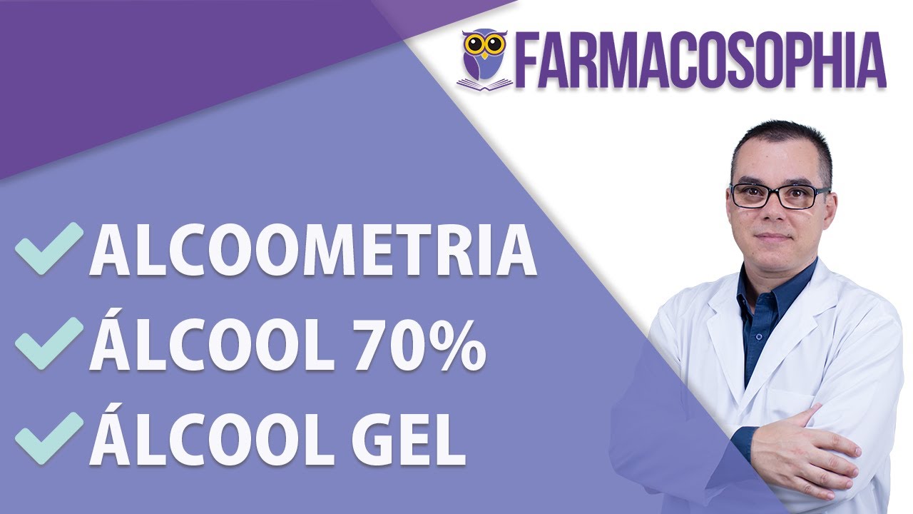 ALCOOMETRIA: álcool 70% e álcool gel antissépticos
