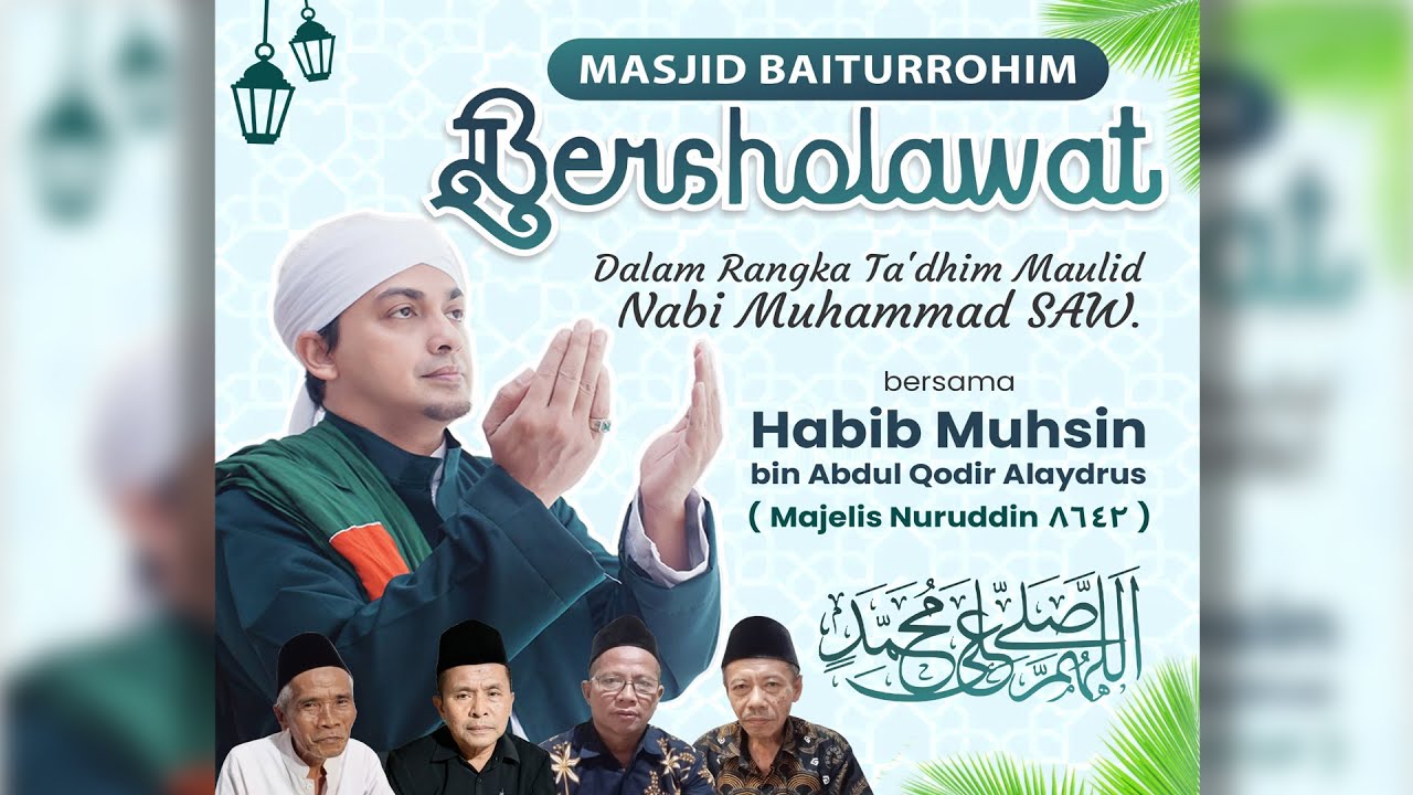 MASJID BAITURROHIM Bersholawat Bersama Habib Muhsin Al Aydrus, & Majelis Nuruddin 8642