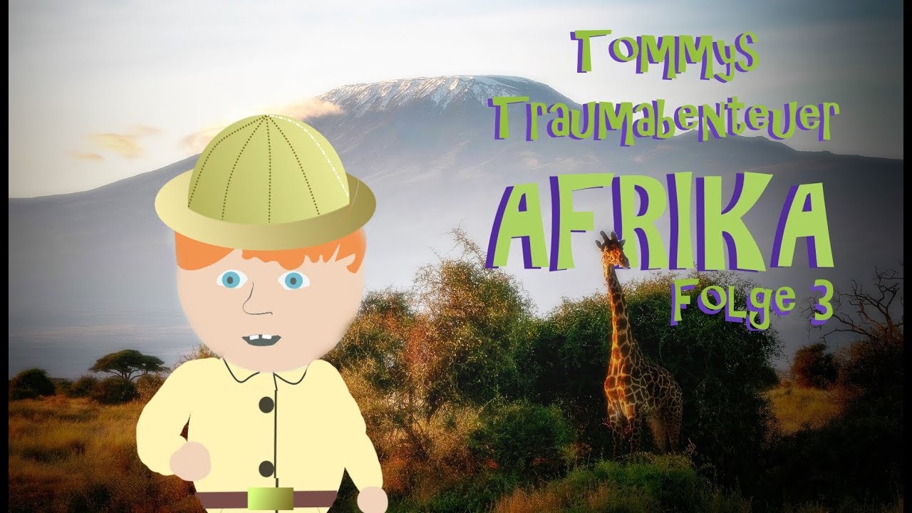 Tommys Traumreise nach AFRIKA - Meditation zum Einschlafen