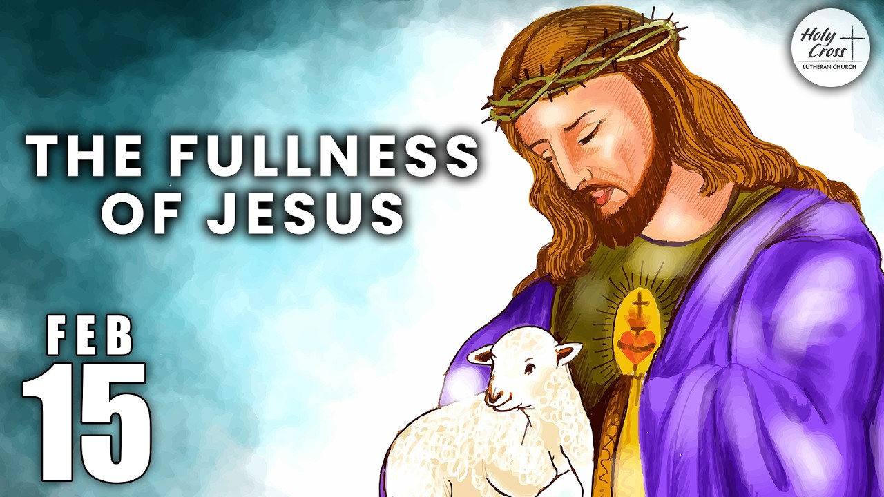 Experiencing the Fullness of Jesus | February 15th, 2026