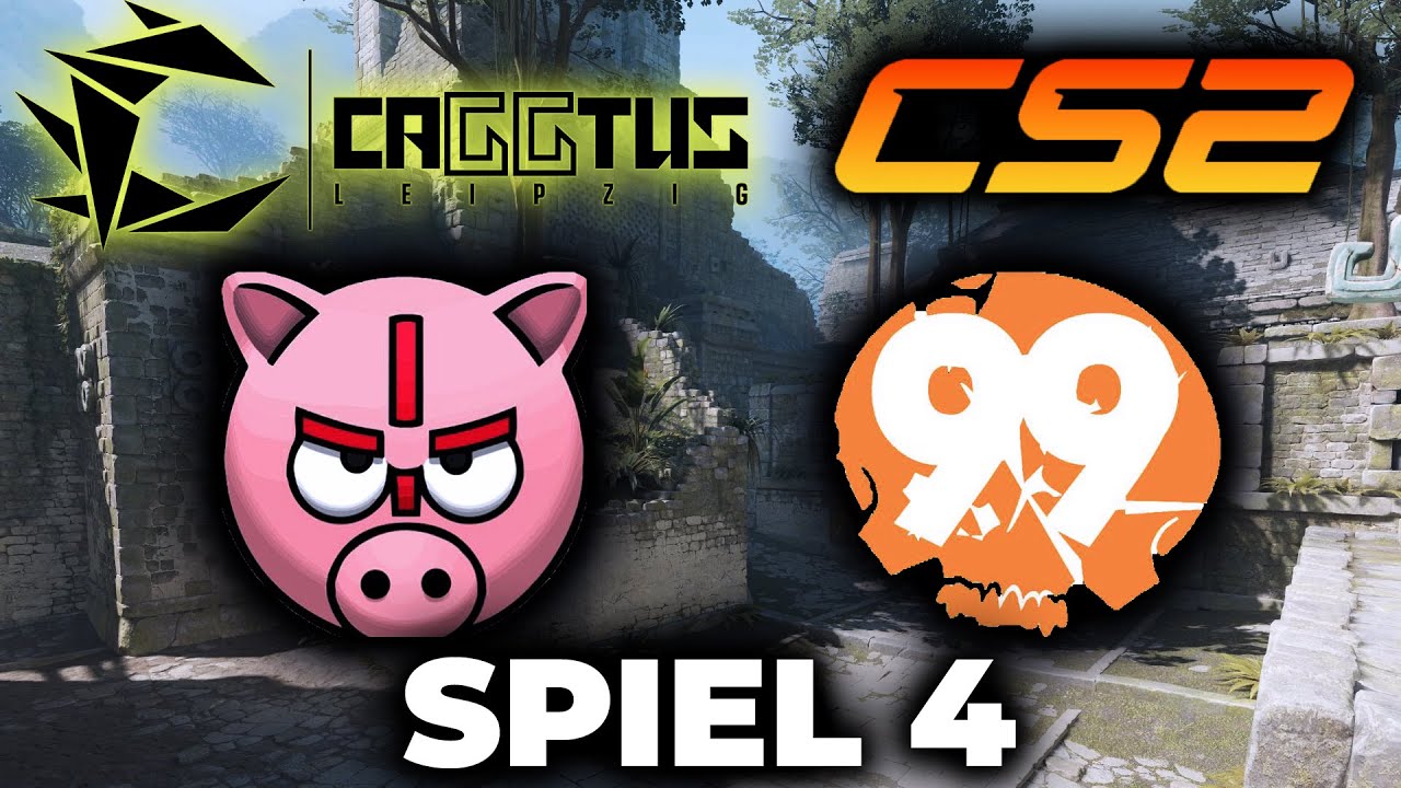 SCHWEINEAIM vs. 99in5 - 🌵 Caggtus Leipzig LAN Turnier - Spiel 4
