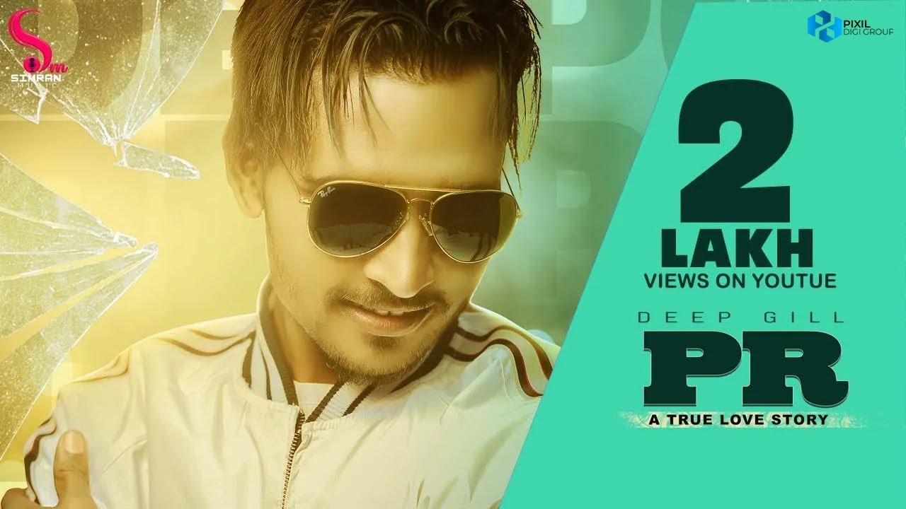 PR (Lyrical Video)| Deep Gill | Simran Music | Latest Punjabi Songs 2021 |New Punjabi Songs 2021