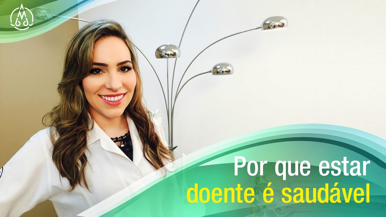 Por que estar doente é saudável