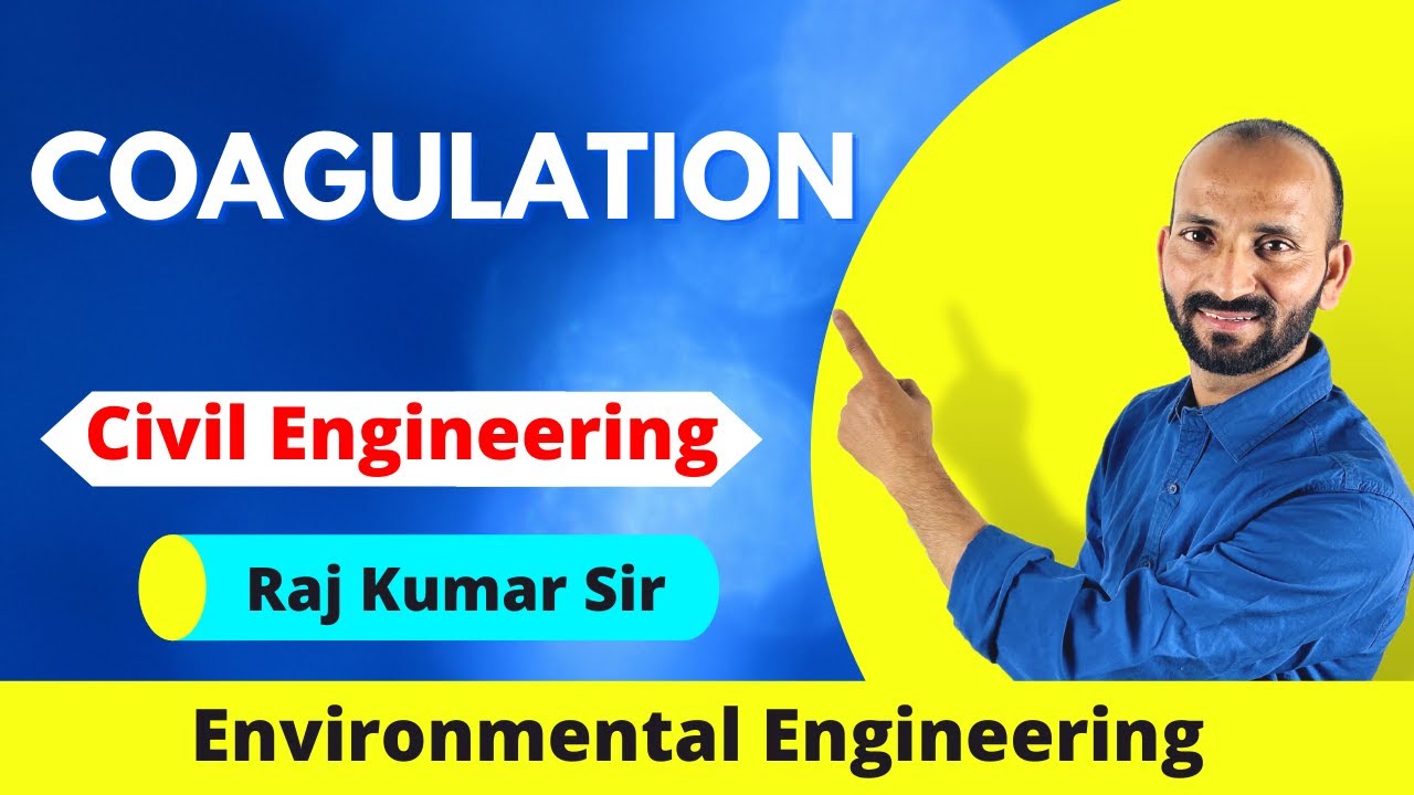 4.8 Coagulation || Environmental Engineering || GATE & ESE || Online Engineering || Raj Sir