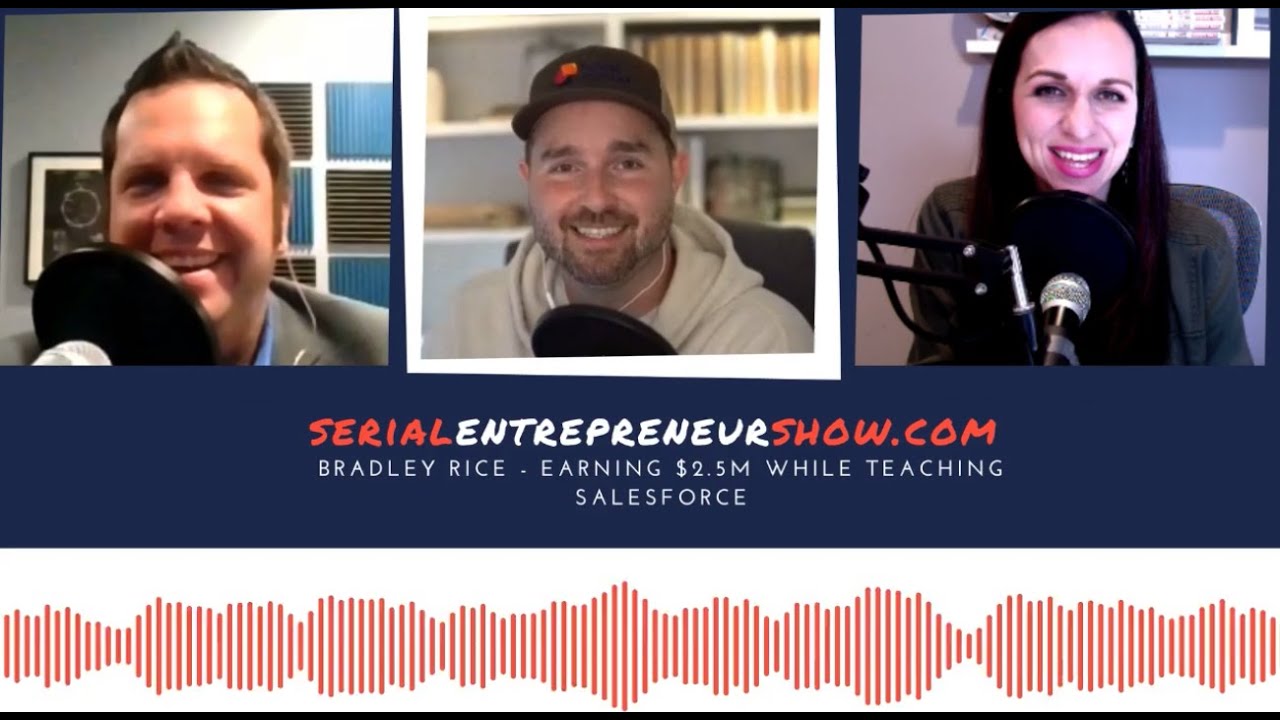 Understanding Salesforce Careers w/ Bradley Rice on the Serial Entrepreneur Podcast