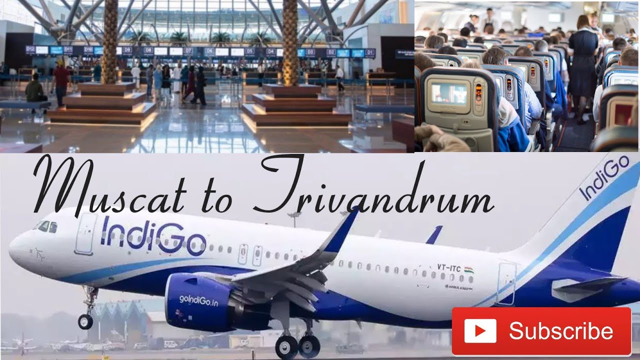 Muscat to Trivandrum airport visit