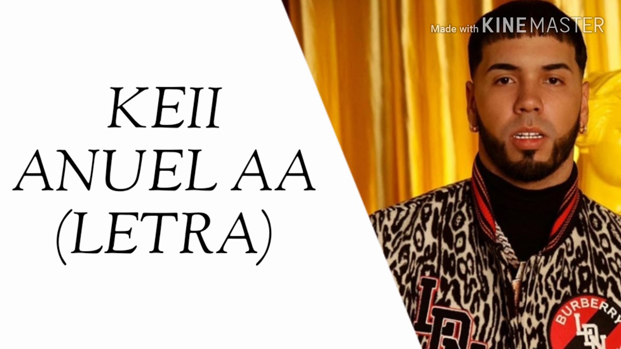 Keii (Letra) - Anuel AA