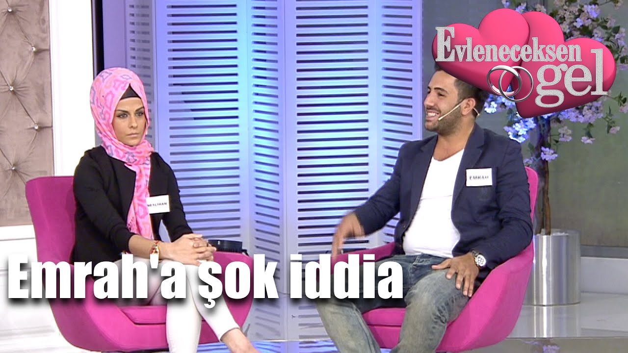 Evleneceksen Gel - Emrah'a Şok İddia