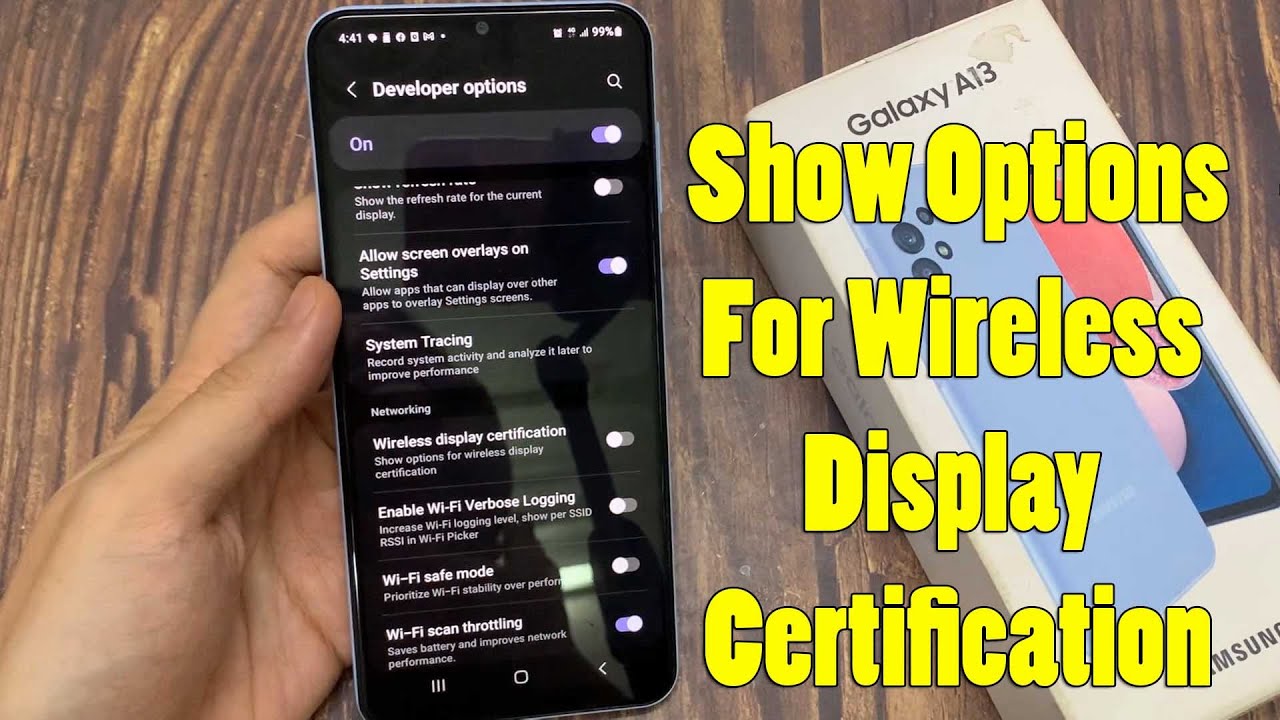 Samsung Galaxy A13: How to Show Options For Wireless Display Certification