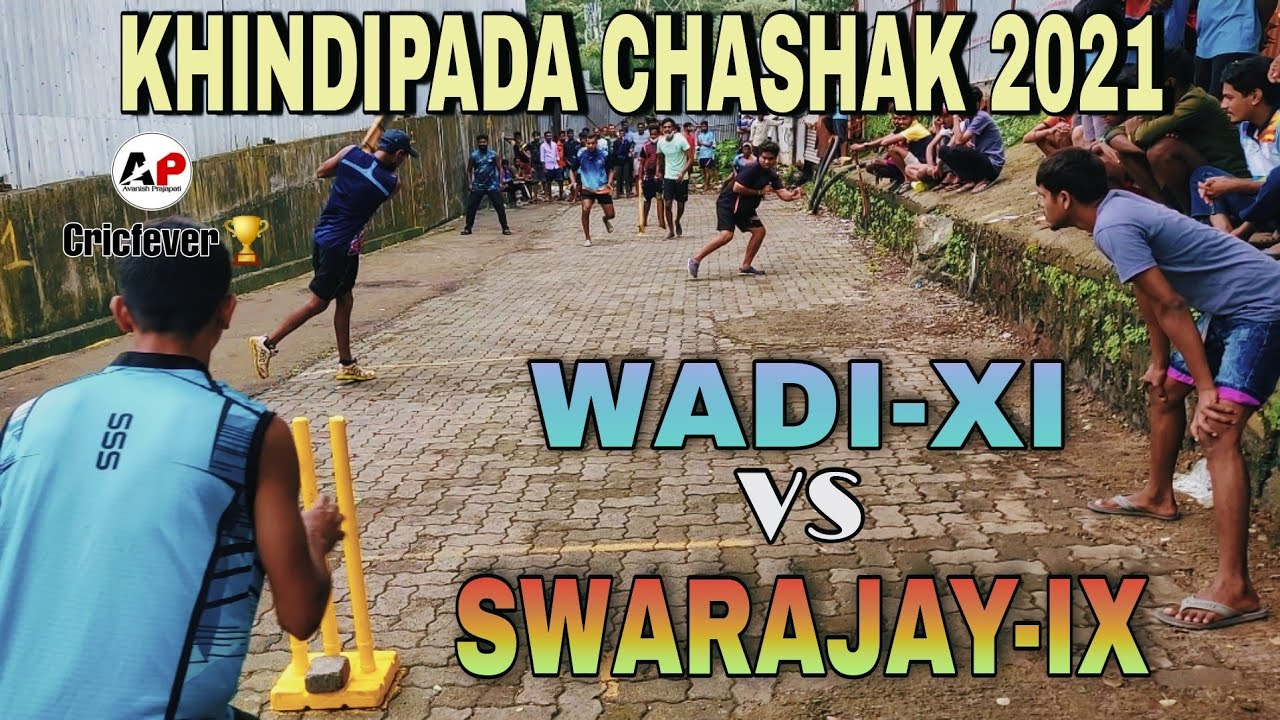 WADI-XI (Bhandup) vs SWARAJAY-IX (Bhandup) || Full Match || Khindipada Chashak 2021 || Cricfever 🏆