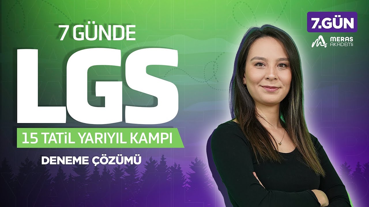 7 Günde LGS KAMPI | 7. Gün: Deneme Çözümü | LGS 2025