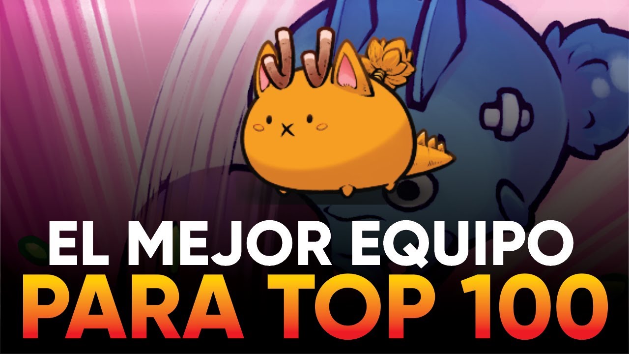 COMO JUGAR EQUIPO DE RAGE 💥 | EL MEJOR EQUIPO PARA TOP 100 | Axie Infinity Origins