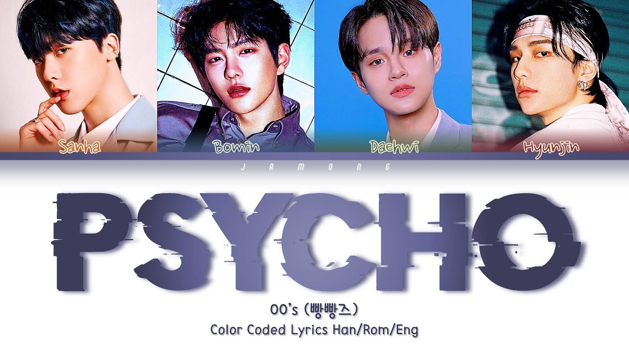 00s (빵빵즈) - Psycho (Original song : Red Velvet) [Color Coded Lyrics/Han/Rom/Eng/가사]