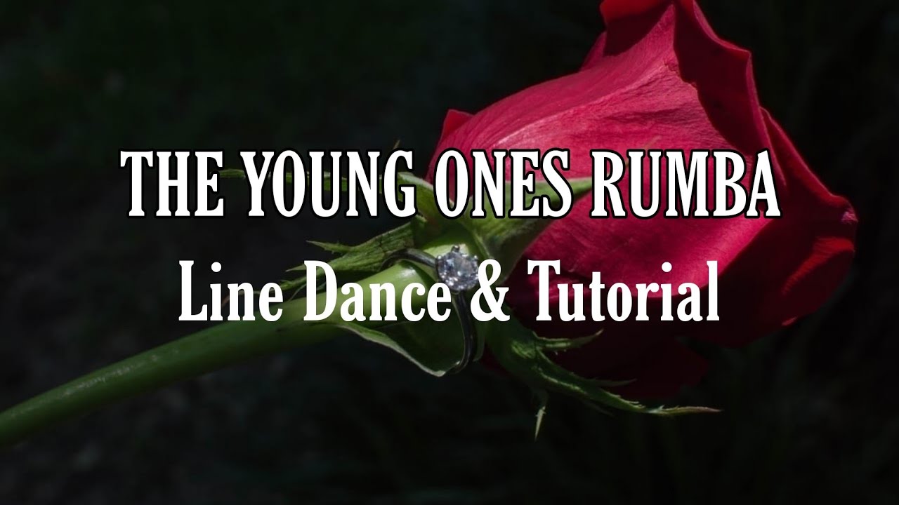 THE YOUNG ONES RUMBA - Line Dance (Dance&Tutorial)