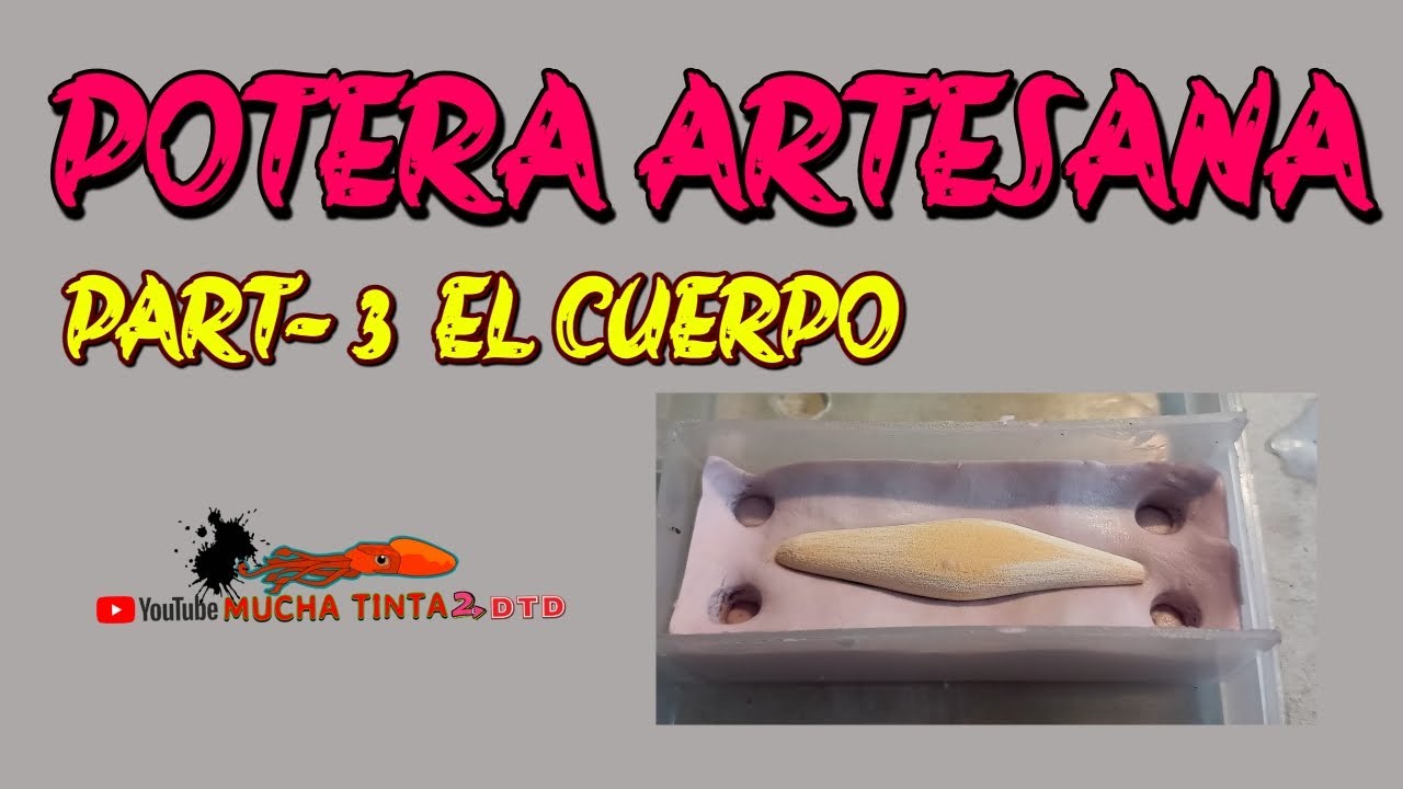 POTERA ARTESANA🦑🦑 PART - 3/5.  EL CUERPO