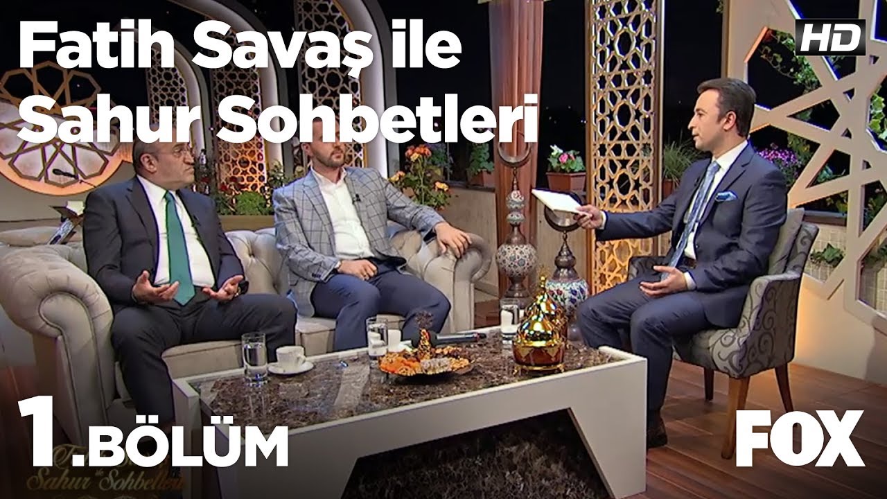Fatih Savaş ile Sahur Sohbetleri 1. Bölüm