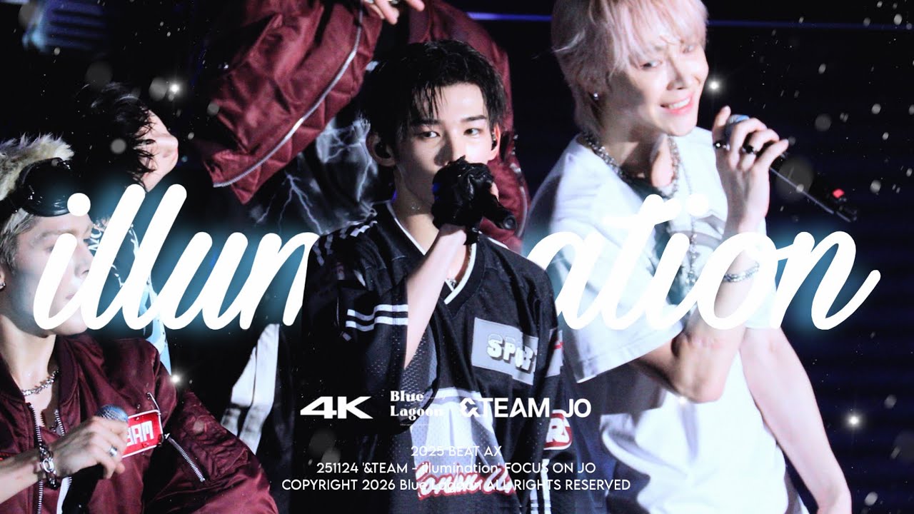 [4K/60P] 251124 ‘illumination’ &TEAM JO FANCAM 앤팀 죠 직캠 | 2025 BEAT AX