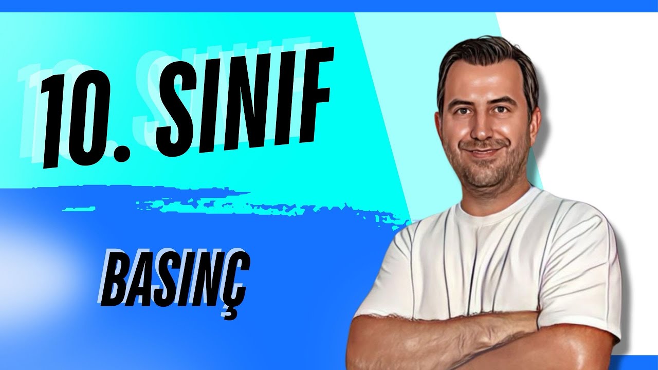10.SINIF FİZİK | BASINÇ