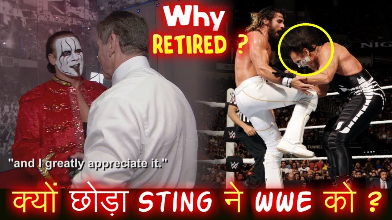 Real Reason Why Sting Retired From WWE - आखिर क्यों छोड़ा Sting ने WWE को ?