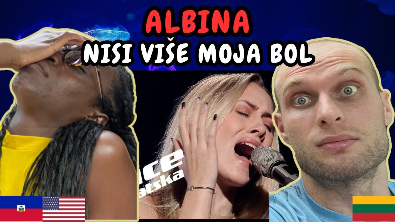 REACTION TO Albina - Nisi više moja bol (Live on The Voice Croatia) | FIRST TIME HEARING