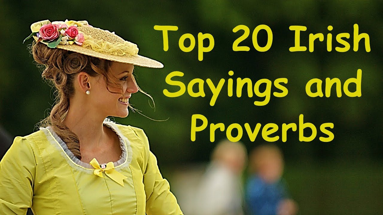Top 20 Irish Sayings and Proverbs | Inspirational Words of Wisdom