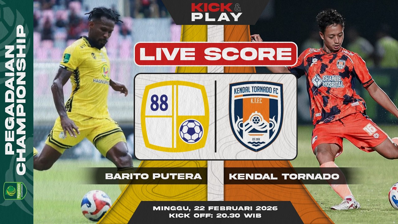 🔴 PS Barito Putera vs Kendal Tornado FC | Pegadaian Championship | LIVE SCORE