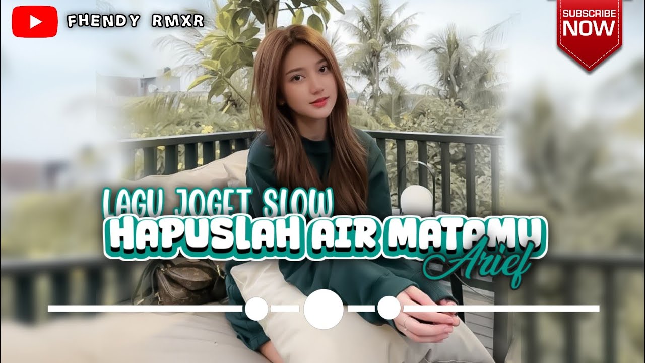 LAGU JOGET SLOW REMIX 2026_HAPUSLAH AIR MATAMU | arief song_remix by || FHENDY RMXR