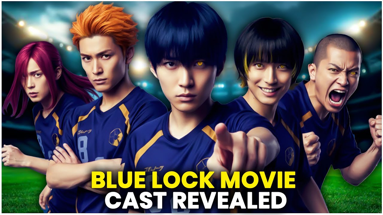 Blue Lock Live Action Movie: All Confirmed Cast Members So Far