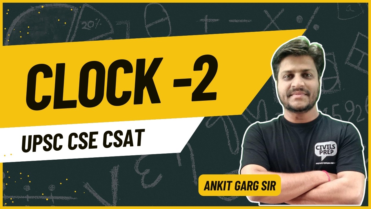 Clock Part 2 | UPSC CSAT 2026 | Complete Concept + Shortcut Tricks | Paper 2 Reasoning