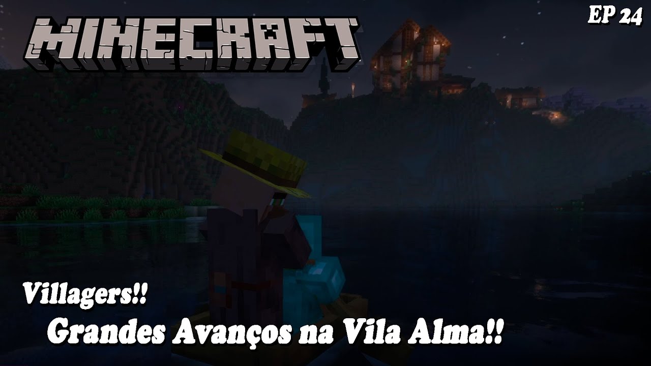 Primeiros Villagers para a Vila Alma!! e Constru&ccedil;&atilde;o de uma Floresta?! - Minecraft #24