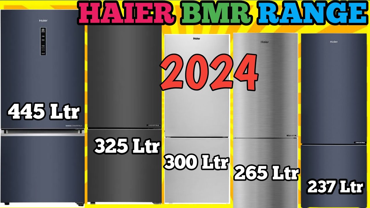 Haier BMR Refrigerator multi storage Range 237 ltr,265,300,325,445 ltr