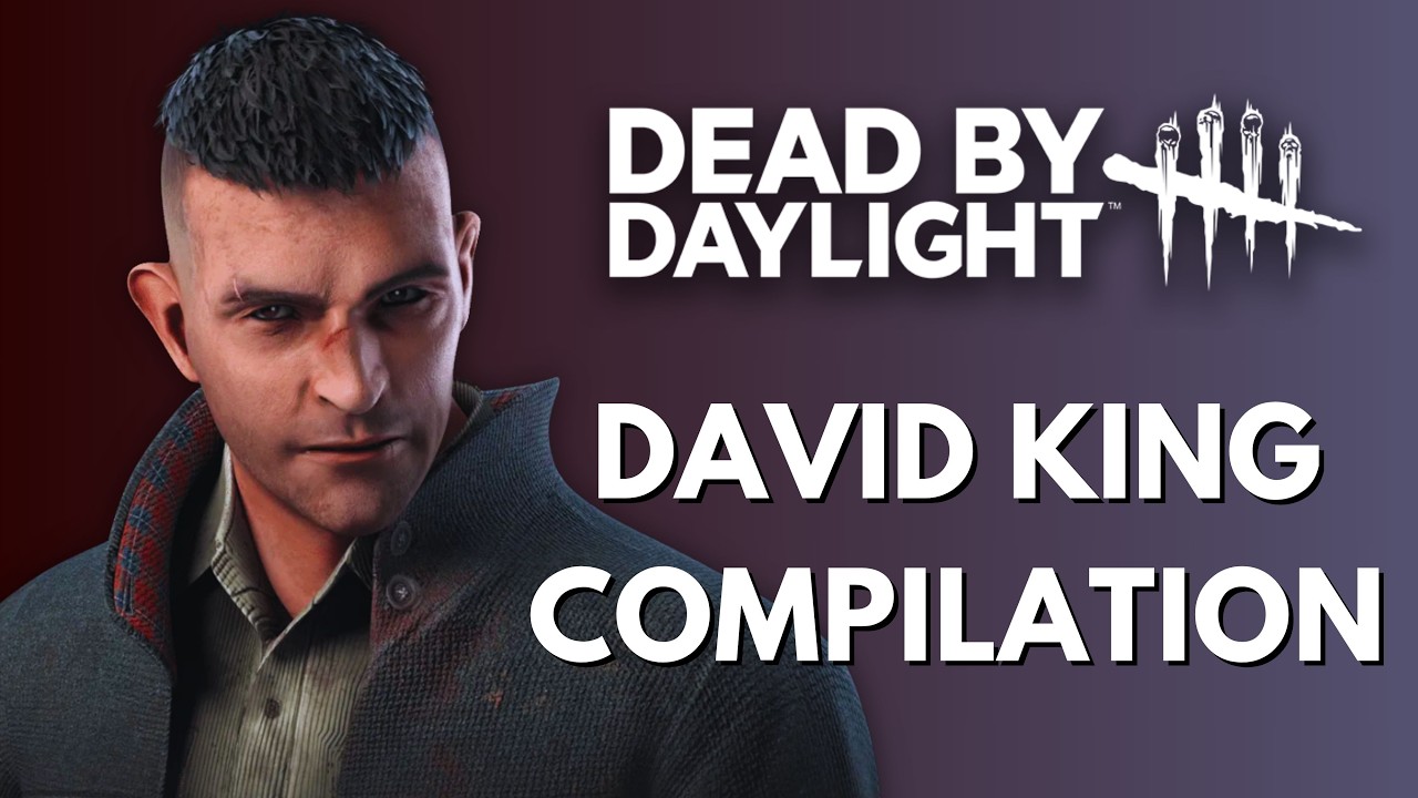 DAVID KING COMPILATION | DBD GAMEPLAY (NO COMMENTARY)