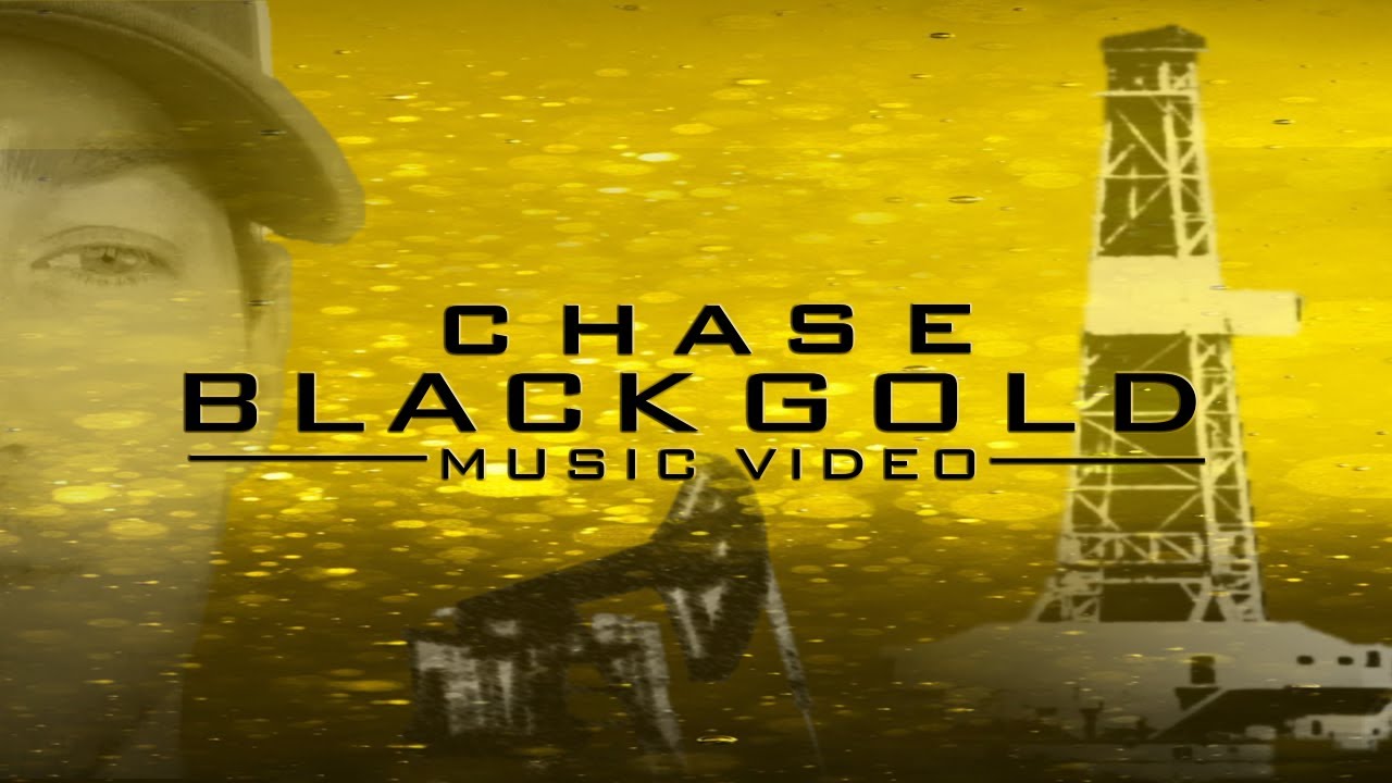 Oilfield Song - CHASE - &ldquo;Black Gold&rdquo; [Official Music Video]
